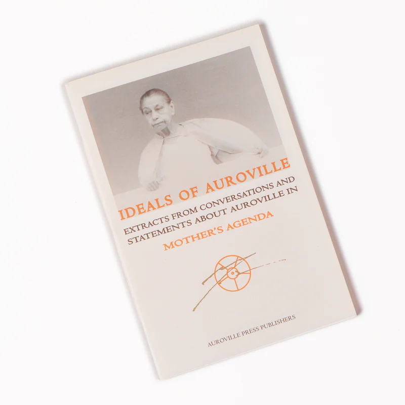 Ideals of Auroville