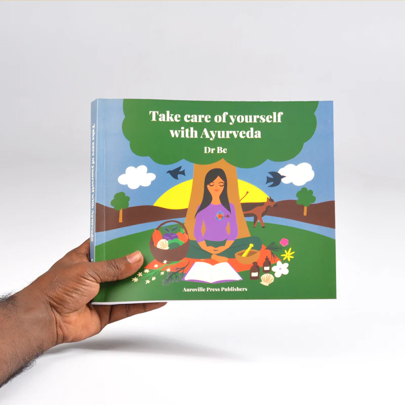 Take Care Of Yourself With Ayurveda by Dr. Be - Image 8